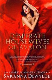 Desperate Housewives of Avalon