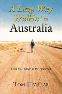 A Long Way Walkin? in Australia