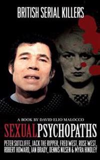 Sexual Psychopaths: British Serial Killers