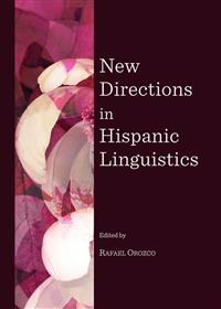 New Directions in Hispanic Linguistics