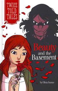 Beauty and the Basement