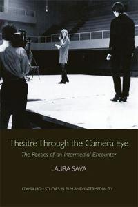 Theatre Through the Camera Eye