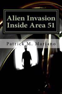 Alien Invasion - Inside Area 51