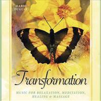 Transformation CD: Music for Relaxation, Meditation, Healing & Massage