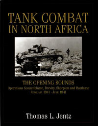 Tank Combat in North Africa: The Opening Rounds Operations Sonnenblume, Brevity, Skorpion and Battleaxe