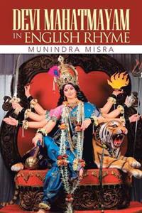 Devi Mahatmayam in English Rhyme
