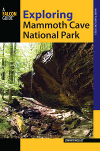 A Falcon Guide Exploring Mammoth Cave National Park