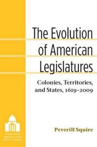 The Evolution of American Legislatures