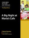 Oxford Picture Dictionary Reading Library: A Big Night at Maria's Café