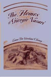 The Homes Of Giorgio Vasari