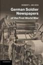 German Soldier Newspapers of the First World War