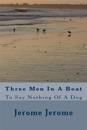 Three Men In A Boat: To Say Nothing Of A Dog