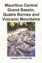Mauritius Central Grand Bassin, Quatre Bornes and Volcanic Mountains: Pamiatka Kolekcja Kolorowych Zdjec Podpisami