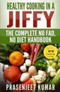 Healthy Cooking In A Jiffy