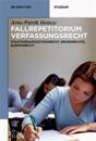 Systematisches Fallrepetitorium Verfassungsrecht