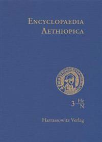 Encyclopaedia Aethiopica: Volume 3: He-N