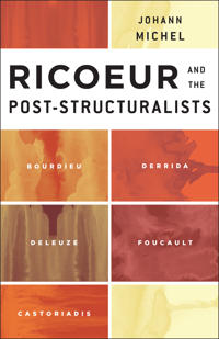 Ricoeur and the Post-Structuralists