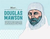 Meet Douglas Mawson