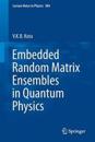 Embedded Random Matrix Ensembles in Quantum Physics