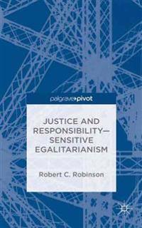 Justice and Responsibility-Sensitive Egalitarianism