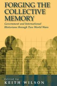 Forging the Collective Memory