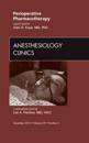 Perioperative Pharmacotherapy, An Issue of Anesthesiology Clinics
