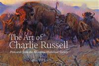 The Art of Charlie Russell: Postcards from the Montana Historical Society