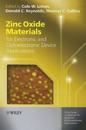 Zinc Oxide Materials for Electronic and Optoelectronic Device Applications