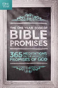 The One Year Book of Bible Promises: 365 Meditations on the Wonderful Promises of God