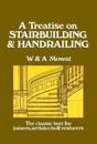 Treatise on Stairbuilding & Handrailing