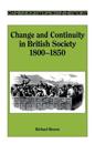Change and Continuity in British Society, 1800–1850