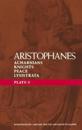 Aristophanes Plays: 1