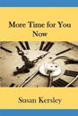 More Time For You Now!