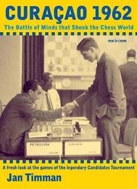 Curacao 1962: The Battle of Minds That Shook the Chess World