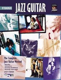 Complete Jazz Guitar Method: Intermediate Jazz Guitar, Book & CD