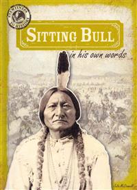 Sitting Bull in His Own Words