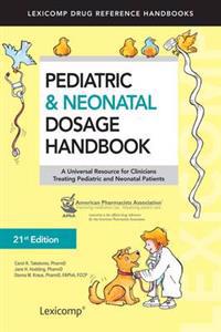 Pediatric & Neonatal Dosage Handbook