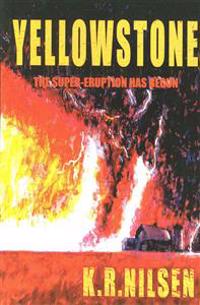 Yellowstone: The Super-Eruption Has Begun