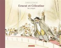 Ernest et Célestine Ernest et Célestine vont au cirque