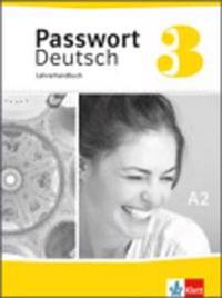 Passwort Deutsch 3. Lehrerhandbuch