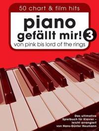 Piano gefällt mir! 50 Chart und Film Hits - Band 3