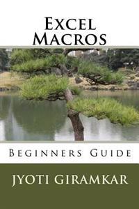 Excel Macros: Beginners Guide