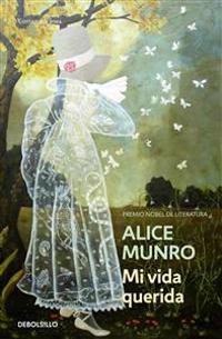 Munro, A: Mi vida querida