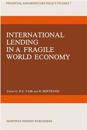 International Lending in a Fragile World Economy