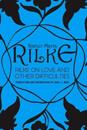 Rilke on Love and Other Difficulties