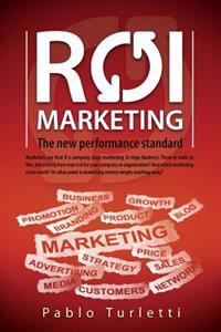 Roi Marketing.: The New Performance Standard
