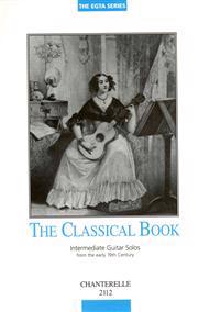The Classical Book: Intermediate Guitar Solos from the Early 19th Century