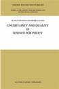Uncertainty and Quality in Science for Policy