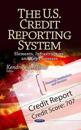 U.S. Credit Reporting System