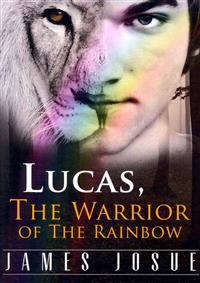 Lucas, the Warrior of the Rainbow